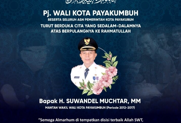 Pj. Walikota Payakumbuh Beserta Seluruh ASN Pemerintah Kota Payakumbuh Mengucapkan TURUT BERDUKACITA SEDALAM-DALAMNYA Atas Berpulangnya Bapak H. Suwandel Muchtar MM