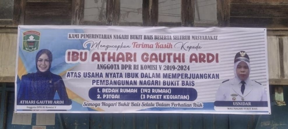 Batner Ucapan Terimasi Ibu Athari Gauthi Ardi, Anggota Komisi V DPR RI atas usaha nyata ibu dalam memperjuangkan pembangunan Nagari Bukit Bais," 